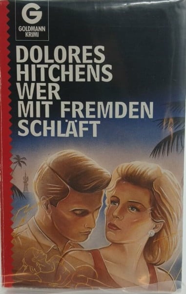Hitchens, Dolores Wer mit Fremden schläft (Goldmann Krimi)