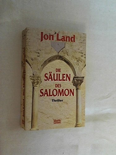 Land, Jon Die Säulen des Salomon (Allgemeine Reihe. Bastei Lübbe Taschenbücher)