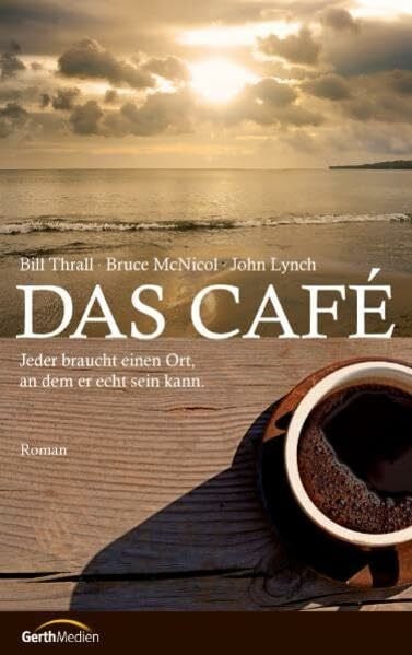 Antje Balters Das Café: Jeder braucht einen Ort, an dem er echt sein kann