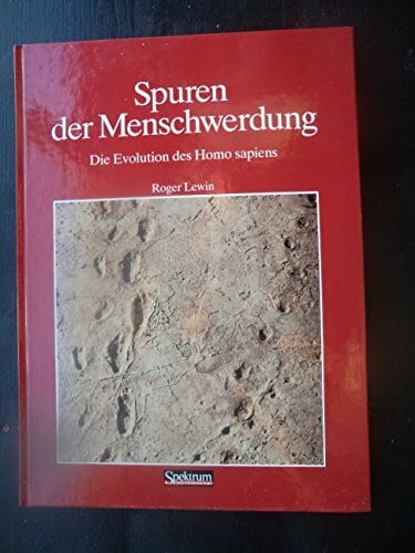 Lewin, Roger Spuren der Menschwerdung