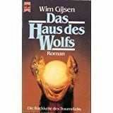 Gijsen, Wim Das Haus des Wolfs. Die Rückkehr des Traumdiebs. Fantasy Roman.