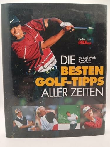 Die besten Golf-Tipps aller Zeiten