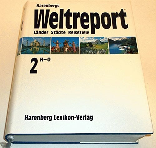 Gläßer, Ewald u. a. Harenbergs Weltreport. Länder, Städte, Reiseziele - 3 Bände