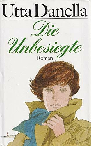 Danella, Utta Die Unbesiegte
