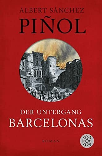 Sánchez Piñol, Albert Der Untergang Barcelonas: Roman