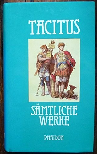 Tacitus, Cornelius Sämtliche Werke