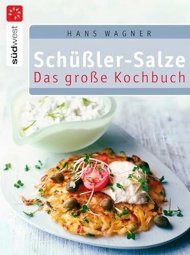 Hans Wagner Schüßler-Salze - Das große Kochbuch