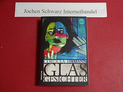 Hamann, Cordula Glasgesichter: Thriller