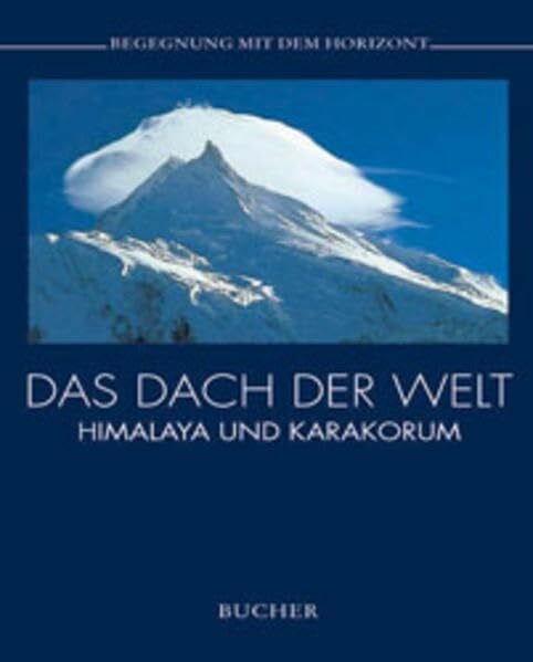 Gruschke, Andreas Das Dach der Welt (Begegnung mit dem Horizont)
