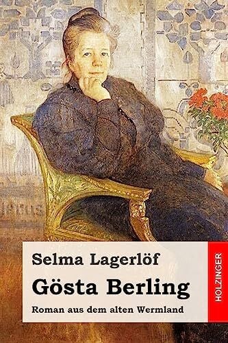 Mann, Mathilde Gösta Berling: Roman