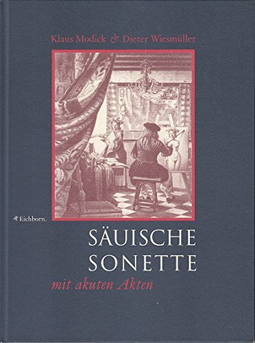 Modick, Klaus Säuische Sonette mit akuten Akten