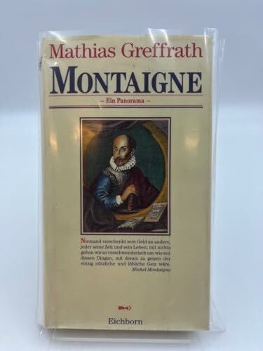 Greffrath, Mathias Montaigne: Ein Panorama (Die Andere Bibliothek. Erfolgsausgaben)