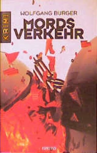 Burger, Wolfgang Mordsverkehr