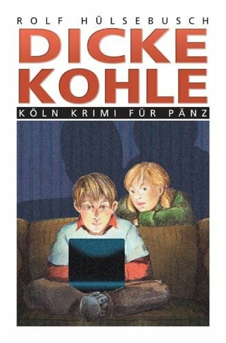 Hülsebusch, Rolf Dicke Kohle (Köln Krimi für Pänz)