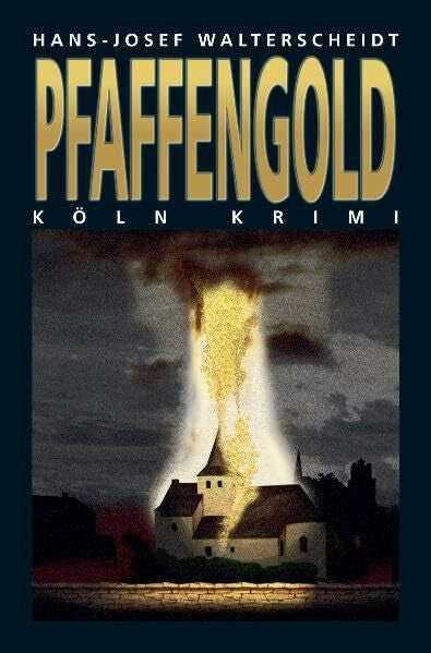 Walterscheid, H J Pfaffengold (Köln-Krimi)