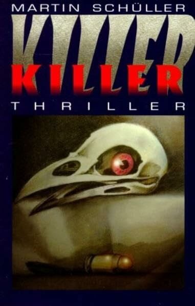 Schüller, Martin Killer: Thriller (Köln-Krimi)