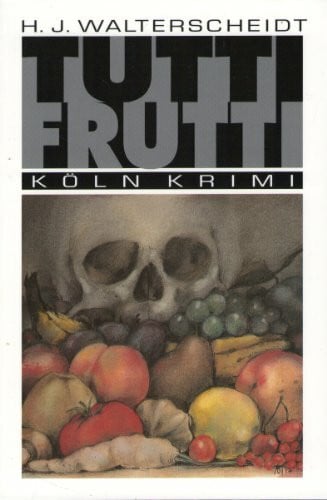 Walterscheidt, Hans J Tutti Frutti