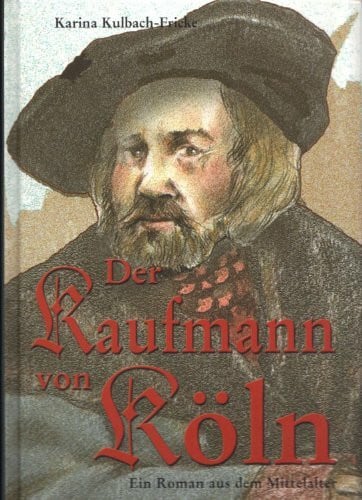 Kulbach-Fricke, Karina Der Kaufmann von Köln