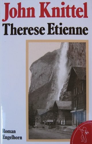 Knittel, John Therese Etienne: Roman