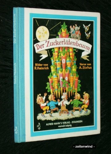 Sixtus, Albert Der Zuckertütenbaum