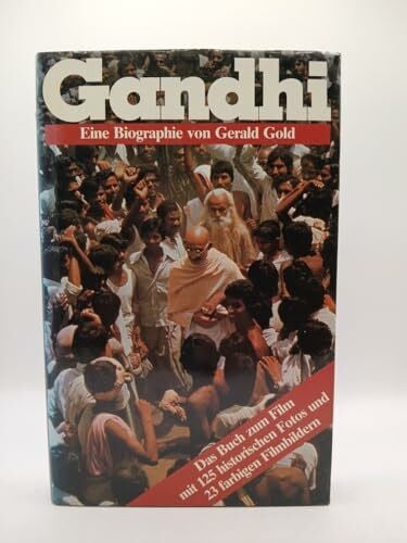 Gerald Gold (Autor) Gandhi. Eine Biographie von Gerald Gold