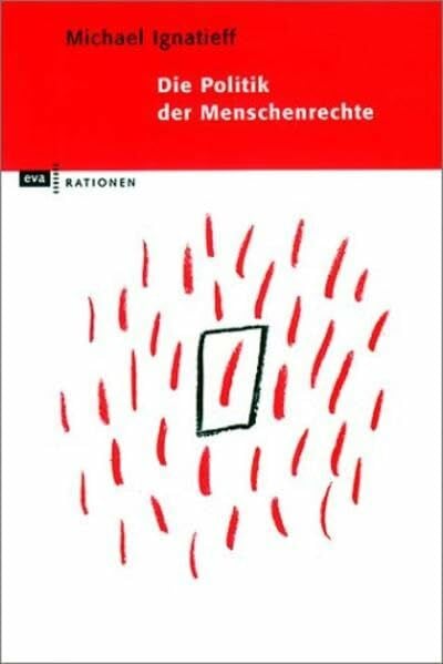 Ignatieff, Michael Die Politik der Menschenrechte