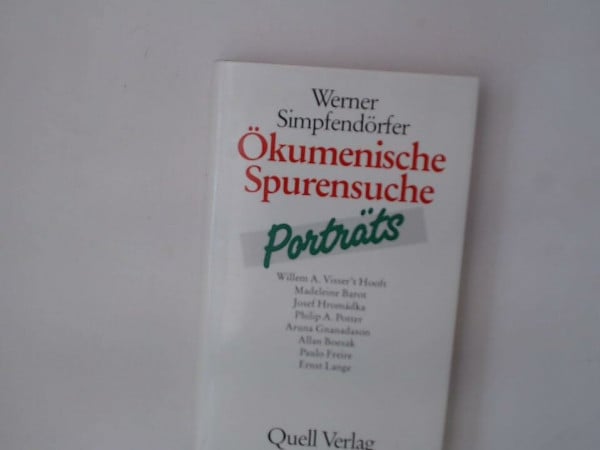 Simpfendörfer, Werner Ökumenische Spurensuche: Porträts (German Edition)