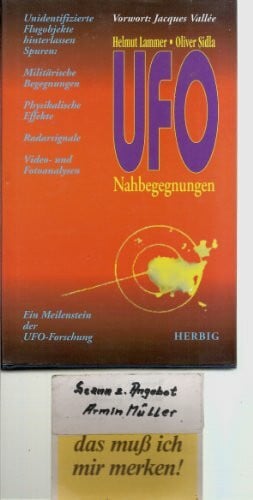 Vallee, Jacques UFO-Nahbegegnungen: Unidentifizierte Flugobjekte hinterlassen Spuren: Militärische Begegnungen, Physikalische Effekte, Radarsignale, Video- und Fotoanalysen. Ein Meilenstein der UFO-Forschung
