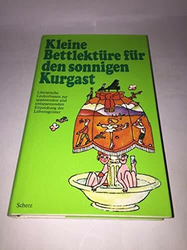 Steiner, Katharina Kleine Bettlektüre für den sonnigen Kurgast