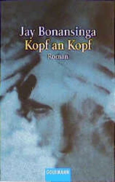 Bonansinga, Jay Kopf an Kopf (Goldmann Allgemeine Reihe)