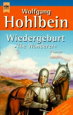 Hohlbein Wolfgang Wiedergeburt, 'The Wanderer'