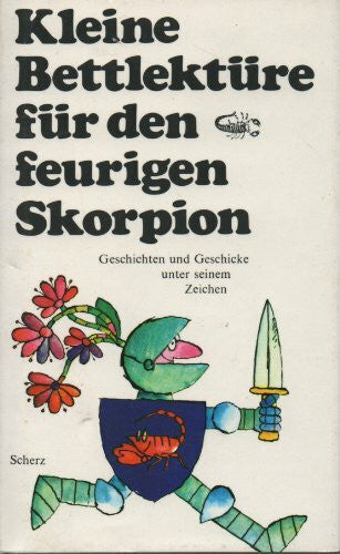 Katharina Steiner Kleine Bettlektüre für den feurigen Skorpion.