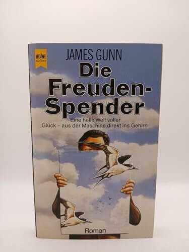 Gunn, James Die Freudenspender. Roman.