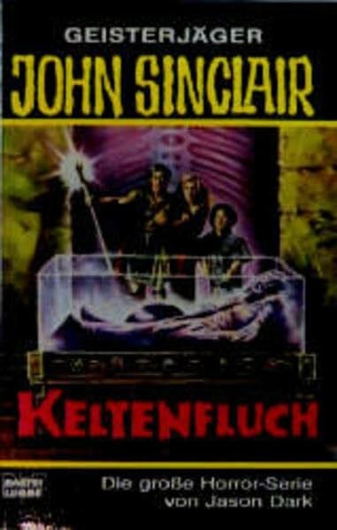 Dark, Jason Keltenfluch (John Sinclair. Bastei Lübbe Taschenbücher)