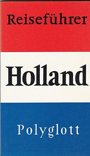 unbekannt Polyglott-Reiseführer: Holland (Niederlande)