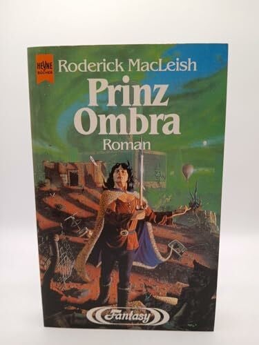 Mac LEISH, RODERICK Prinz Ombra. Fantasy Roman.