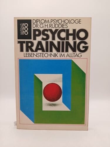 Ruddies, Günther H. Psychotraining. Lebenstechnik im Alltag.