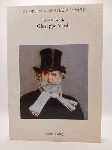 Gerigk, Herbert Die großen Meister der Musik - Giuseppe Verdi