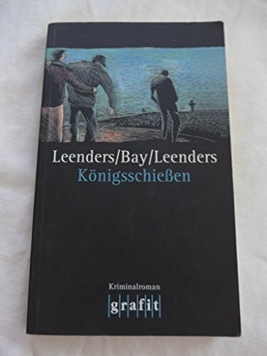 Leenders, Artur Königsschiessen: Kriminalroman (Toppe & Co.)