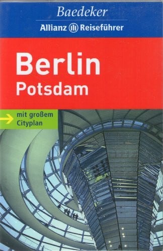 BAEDEKER/ALL. Baedeker Allianz Reiseführer Berlin, Potsdam