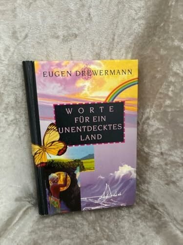 Drewermann, Eugen Worte für ein unentdecktes Land