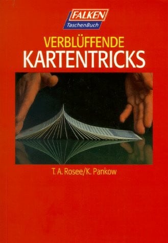 Rosee, Theodor A. Verblüffende Kartentricks
