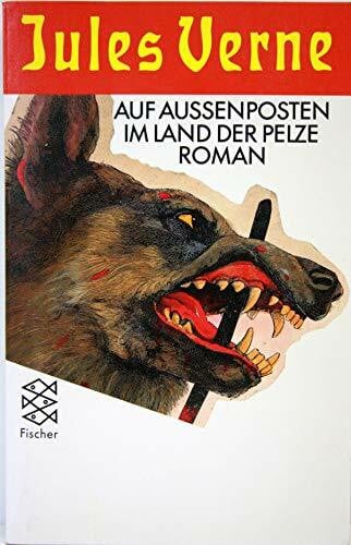 Verne, Jules Auf Aussenposten im Land der Pelze