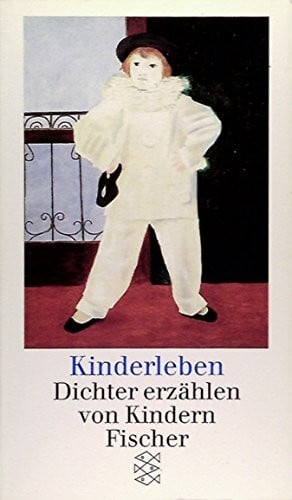 Kinderleben - Dichter erzählen von Kindern