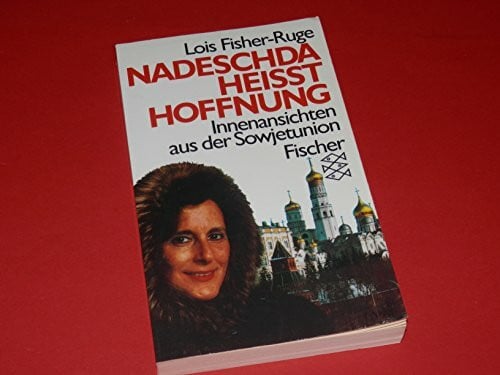 Börnsen, Nina Nadeschda heisst Hoffnung: Innenansichten aus der Sowjetunion