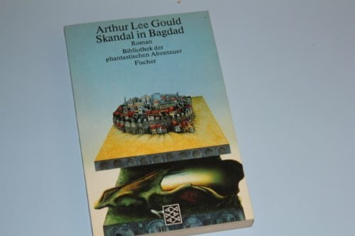Gould, Arthur L Skandal in Bagdad