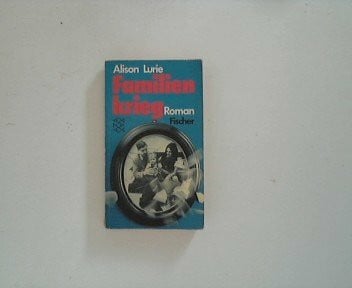 Lurie, Alison Familienkrieg.