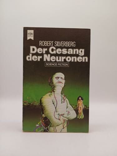 Silverberg, Robert Der Gesang der Neuronen.