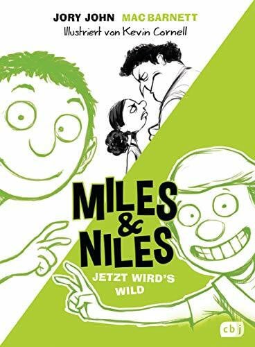 Cornell, Kevin Miles & Niles - Jetzt wird's wild (Die Miles & Niles-Reihe, Band 3)