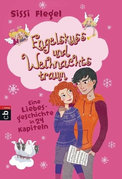 Flegel, Sissi Engelskuss und Weihnachtstraum: Eine Liebesgeschichte in 24 Kapiteln